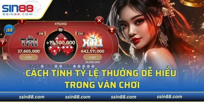 Cách tính tỷ lệ thưởng dễ hiểu trong ván chơi